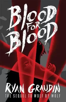 Wolf by Wolf: Blood for Blood: Book 2