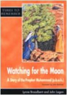 Watching for the Moon: A Story for Id-ul-Fitr