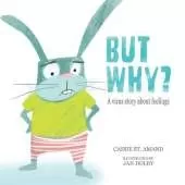 But Why: A Virus Story About Feelings