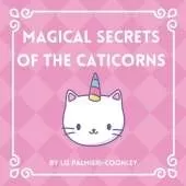 Magical Secrets of the Caticorns