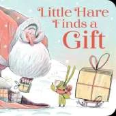 Little Hare Finds a Gift (Board Book)