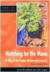 Watching for the Moon: A Story for Id-ul-Fitr