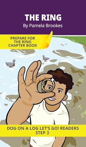 The Ring: Short Decodable Books Prepare Students for Reading DOG ON A LOG Decodable Chapter Books. For Beginning Readers and Students with Dyslexia. (Step 3--ng, -nk)