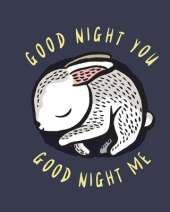 Good Night You, Good Night Me: A Soft Bedtime Book with Mirrors