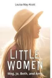 Little Women: Meg, Jo, Beth, and Amy