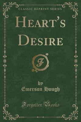 Heart's Desire (Classic Reprint)