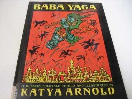 Baba Yaga: A Russian Folk Tale