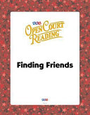 Open Court Reading, Big Book 3: Finding Friends, Grade K