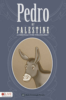Pedro of Palestine: A Christmas Story for Children