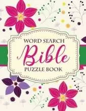 Word Search Bible Puzzle Book: Christian Living Puzzles and Games Spiritual Growth Worship Devotion