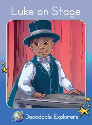 Luke On Stage: Phonics Book 26