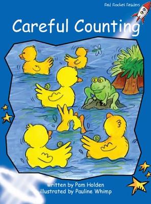 Red Rocket Readers: Early Level 3 Fiction Set B: Careful Counting Big Book Edition (Reading Level 11/F&P Level E)