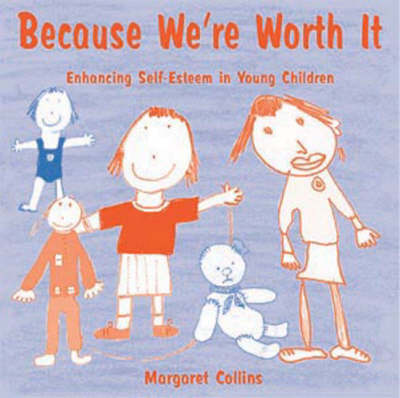 Because We're Worth It: Enhancing Self-Esteem in Young Children
