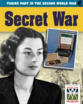Taking Part in the Second World War: Secret War