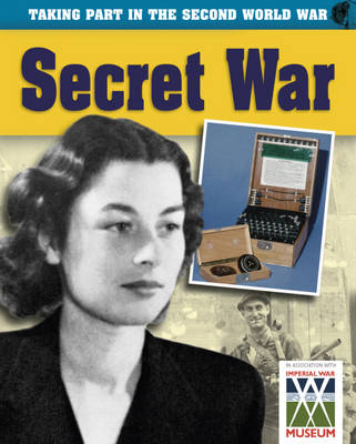 Taking Part in the Second World War: Secret War