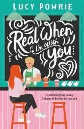 Real When I'm With You