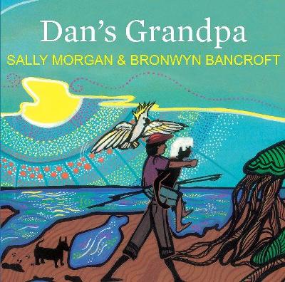 Dan's Grandpa: A story about death, grief and the special place of grandparents