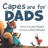 Capes are for Dads