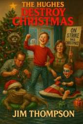 The Hughes Destroy Christmas