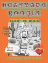 Heat Wave Boogie: Coloring Book
