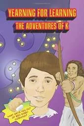 Yearning for Learning: The Adventures of K