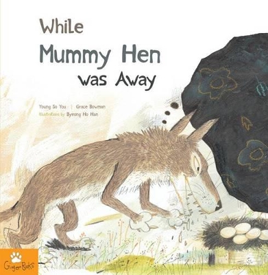 While Mummy Hen was Away