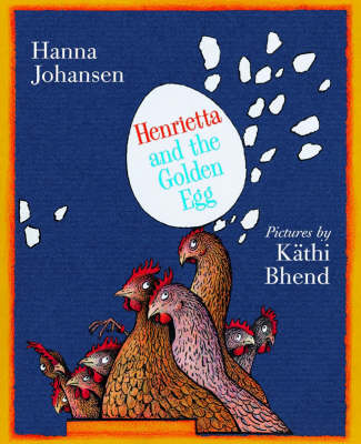 Henrietta and the Golden Egg