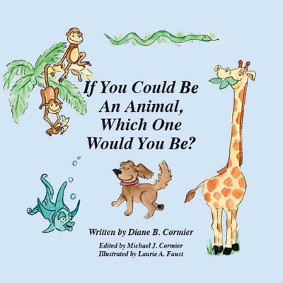If You Could be an Animal, Which One Would You Be?