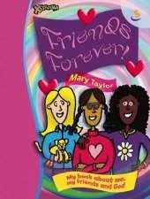 Friends Forever: My Book About Me, My Friends and God