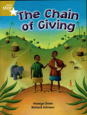 Rigby Star Independent Year 2/P3 Gold Level: Chain of Giving
