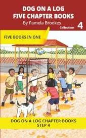 Five Chapter Books 4: Decodable Series for Students Learning to Read. For Beginning Readers and Students with Dyslexia. (Step 4-Consonant Blends)
