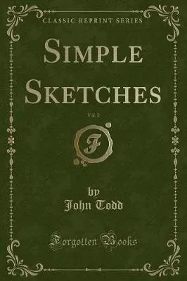 Simple Sketches, Vol. 2 (Classic Reprint)