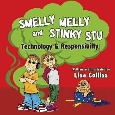 Smelly Melly and Stinky Stu: Technology & Responsibility
