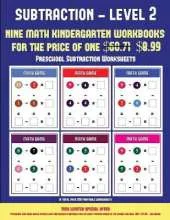 Preschool Subtraction Worksheets ((Kindergarten Subtraction/Taking Away Level 2): 30 Full Color Preschool/Kindergarten Subtraction Worksheets (Includes 8 Printable Kindergarten PDF Books Worth $60.71)