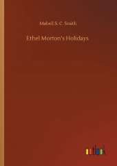 Ethel Morton's Holidays