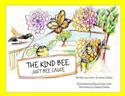 The Kind Bee: Just Bee Cause