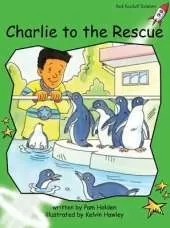 Red Rocket Readers: Early Level 4 Fiction Set C: Charlie to the Rescue Big Book Edition (Reading Level 14/F&P Level H)