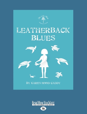 Leatherback Blues: The Wild Place Adventure Series