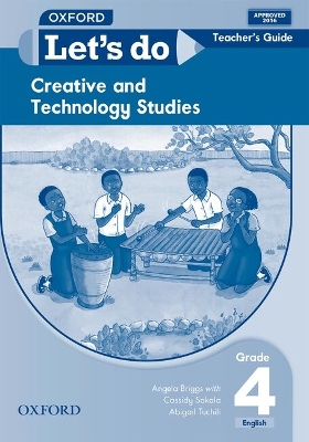 Let's do Creative and Technology Stuides (Zambia): Grade 4: Teacher's Guide
