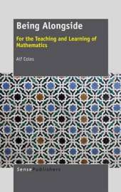 Being Alongside: For the Teaching and Learning of Mathematics