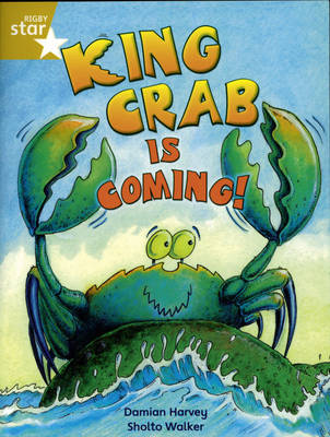 Rigby Star Independent Year 2/P3 Gold Level: King Crab is Coming