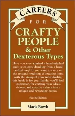 Crafty People & Other Dextorous Types