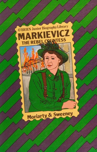 Countess Markievicz: The Rebel Countess