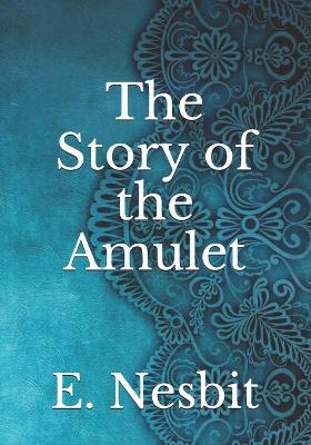 The Story of the Amulet