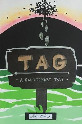 Tag: A Cautionary Tale