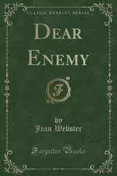Dear Enemy (Classic Reprint)