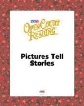 Open Court Reading, Big Book 11: Pictures Tell Stories, Grade K