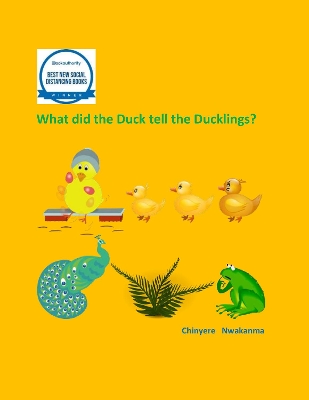 What did the  Duck  tell  the  ducklings ?