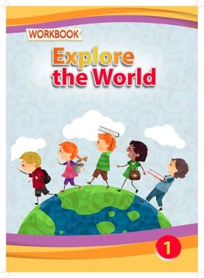 Explore the World - Workbook 1
