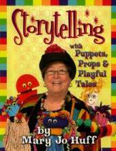 Storytelling with Puppets, Props and Playful Tales